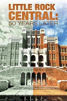 Little Rock Central: 50 Years Later