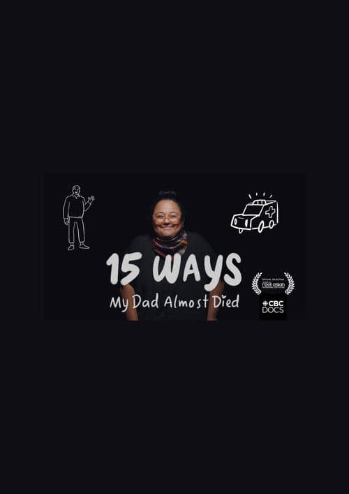 15 Ways My Dad Almost Died
