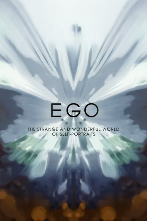 Ego: The Strange and Wonderful World of Self-Portraits