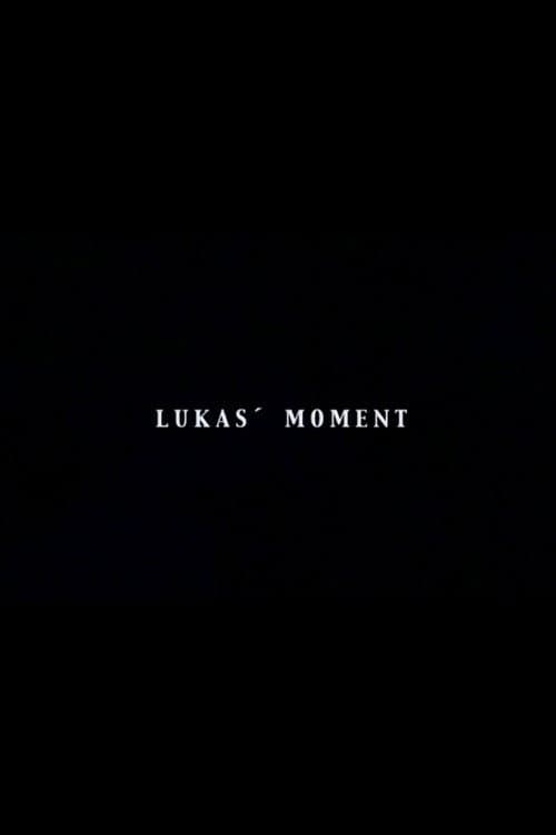 Lukas' Moment