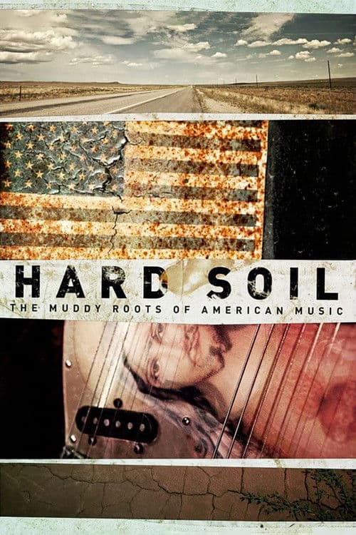 Hard Soil: The Muddy Roots of American Music
