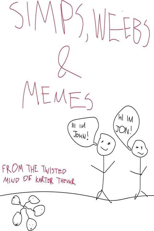 Simps, Weebs & Memes
