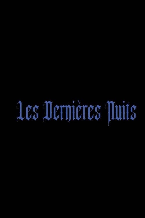 Les Dernières Nuits