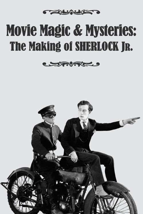Movie Magic & Mysteries: The Making of Sherlock Jr.