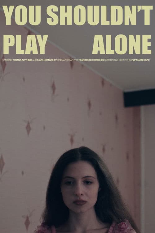 You Shouldn't Play Alone