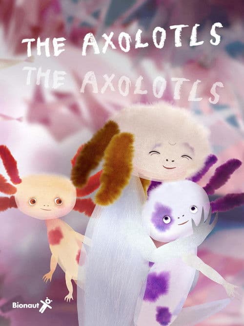 The Axolotls