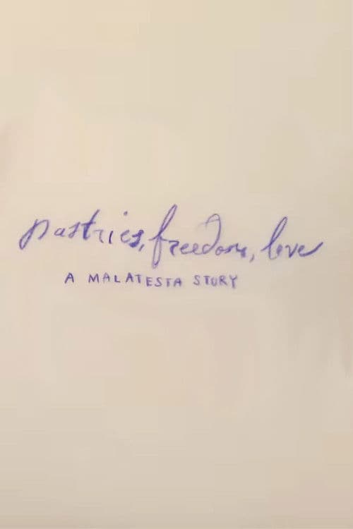 Pastries, Freedom, Love: A Malatesta Story