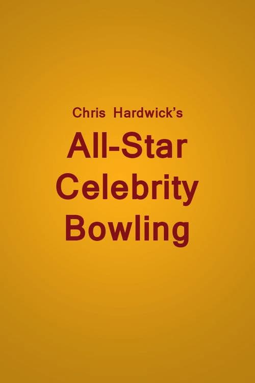 Chris Hardwick's All Star Celebrity Bowling