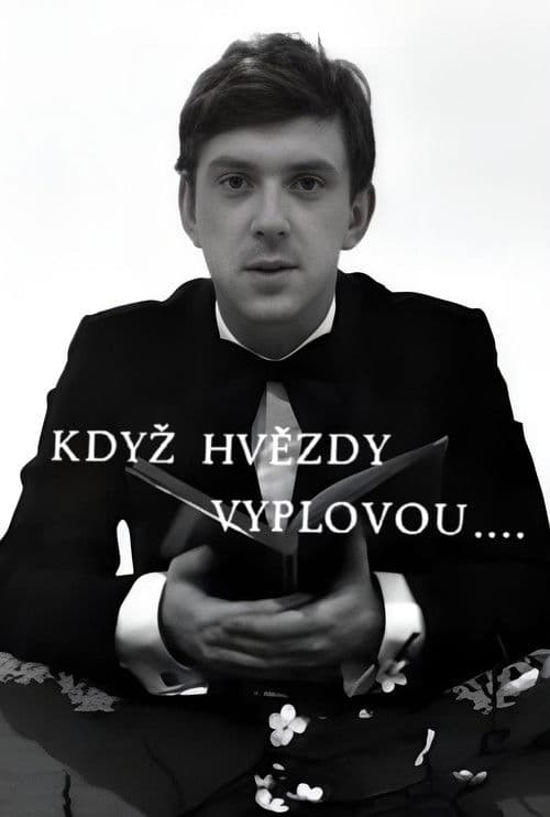 Když hvězdy vyplovou...