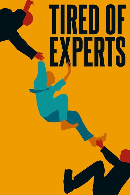 Tired Of Experts