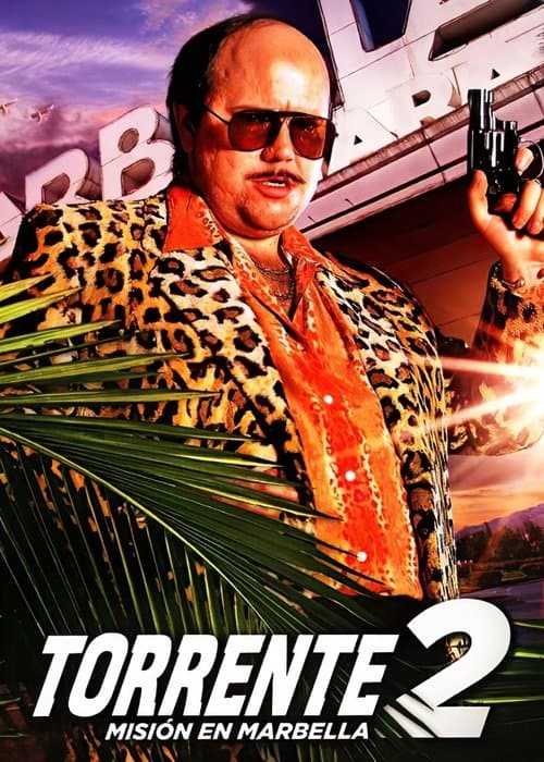 Torrente 2: Misión en Marbella
