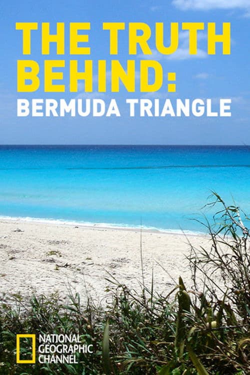 The Truth Behind: The Bermuda Triangle