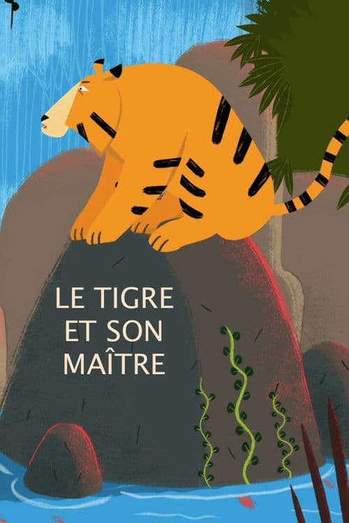 Le Tigre et son maître