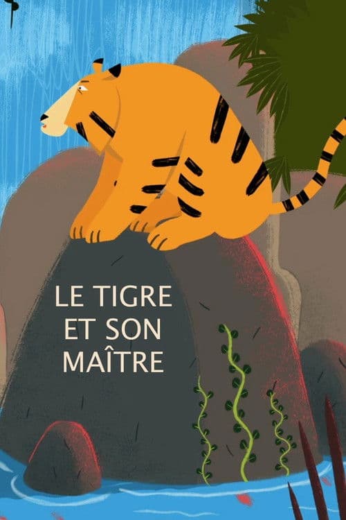 Le Tigre et son maître