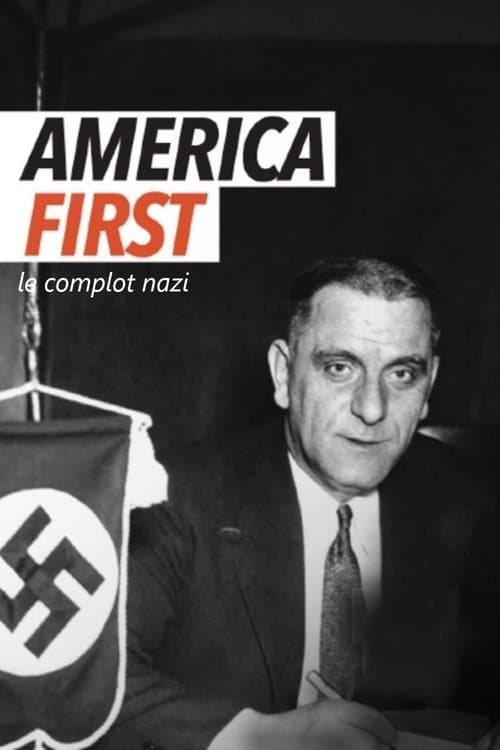America first, le complot nazi