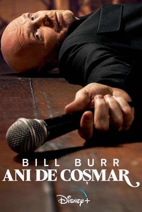 Bill Burr: Ani de coșmar