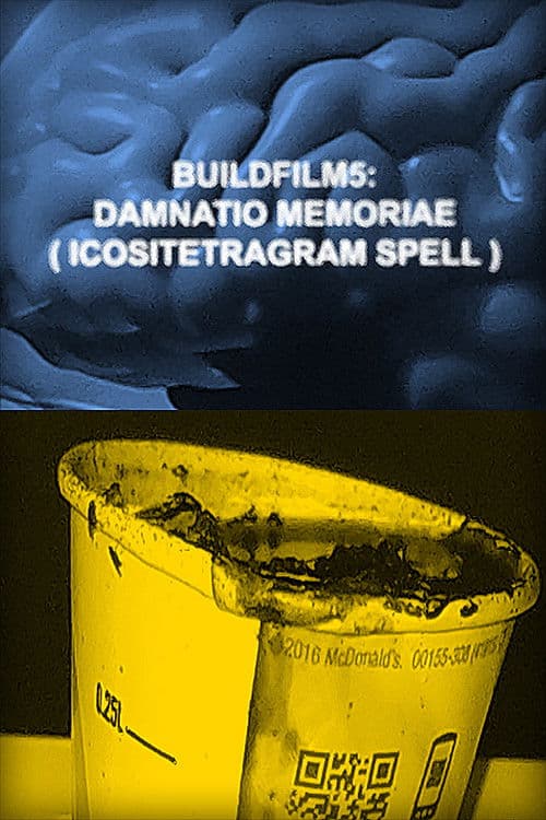 BuildFilm5: Damnatio Memoriae (Icositetragram Spell)