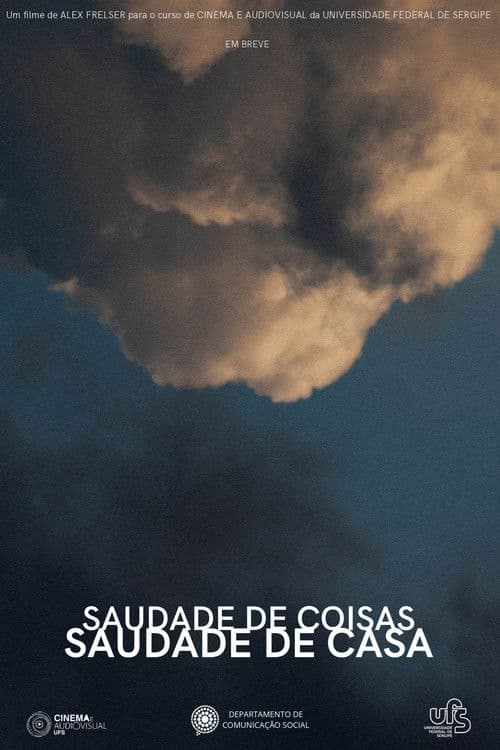 Saudade de Coisas, Saudade de Casa