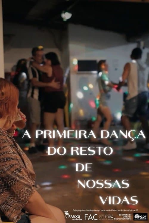A Primeira Dança do Resto de Nossas Vidas