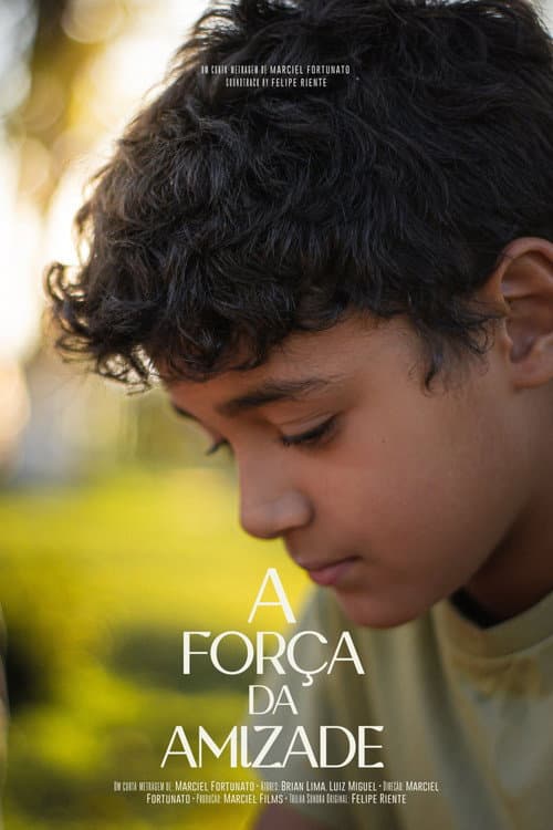A Força da Amizade