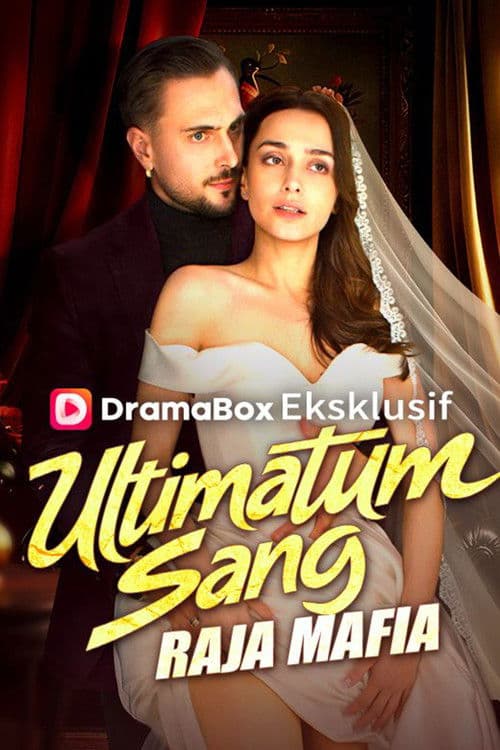Ultimatum Sang Raja Mafia