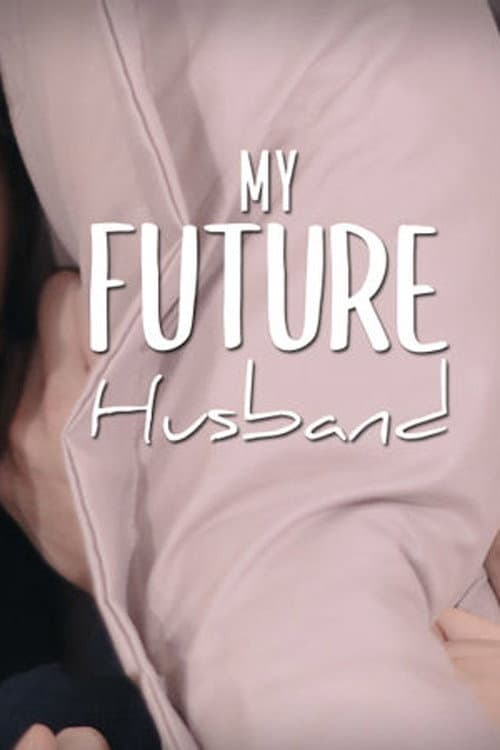 My Future Husband