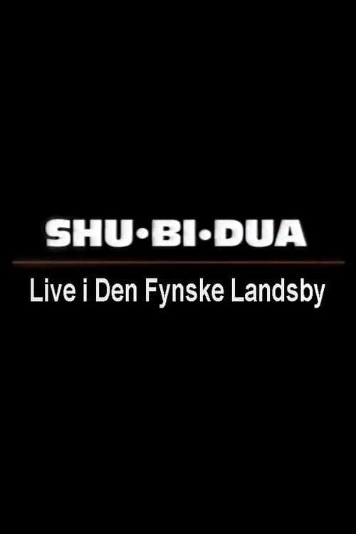 Shu-bi-dua: Live i Den Fynske Landsby