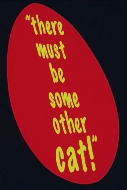 There Must Be Some Other Cat