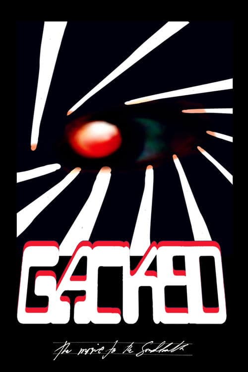 Gacked: The Movie to the Soundtrack