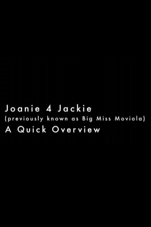 Joanie 4 Jackie: A Quick Overview