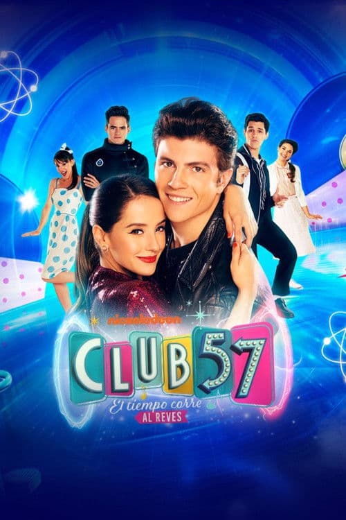 Club 57: El tiempo corre al revés - En Vivo
