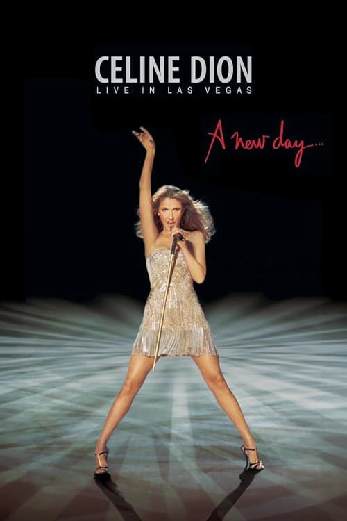 Céline Dion: A New Day - Live in Las Vegas