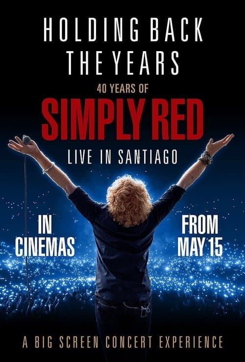 Holding Back the Years: 40 Years of Simply Red