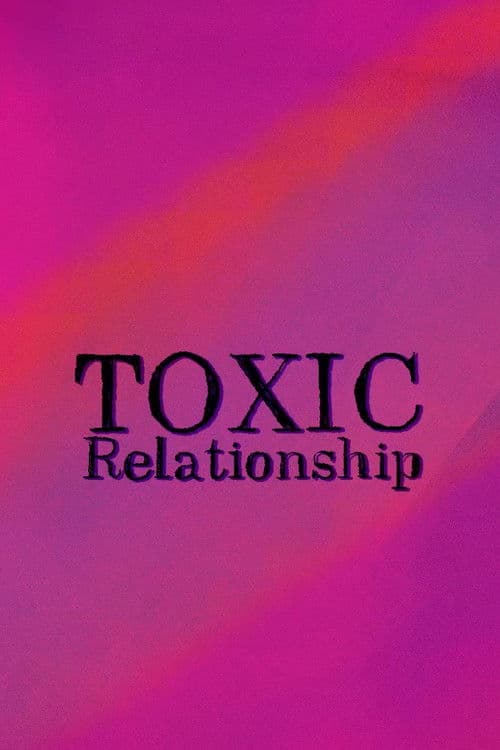Toxic Relationships