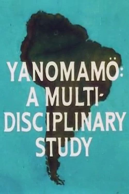 Yanomamo: A Multidisciplinary Study