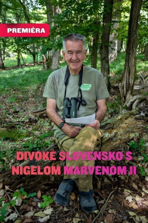 Divoké Slovensko s Nigelom Marvenom 2