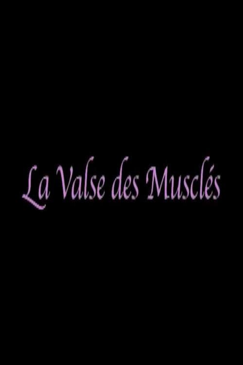 La valse des musclés