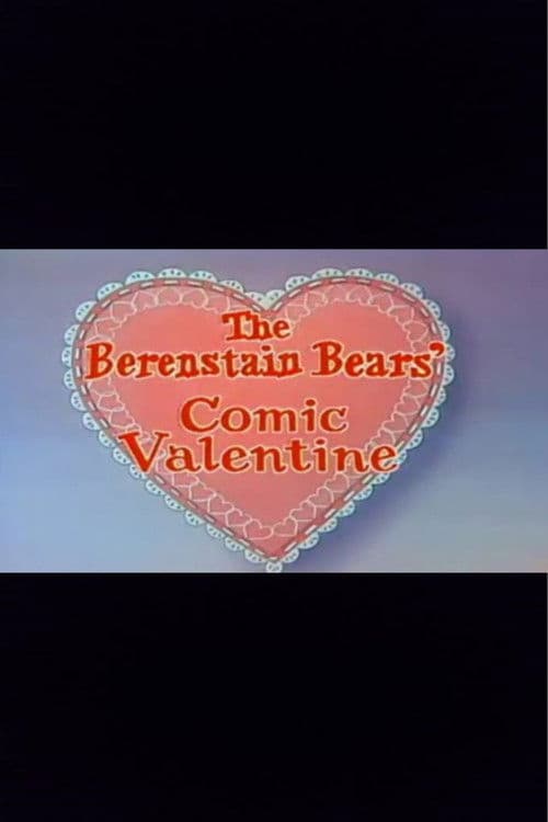 The Berenstain Bears' Comic Valentine