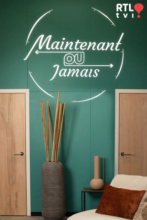 Maintenant ou jamais