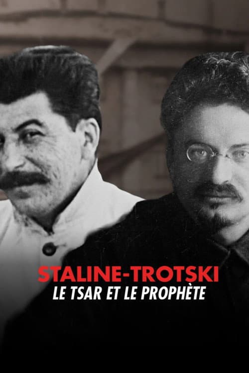 Staline – Trotski, le Tsar et le Prophète