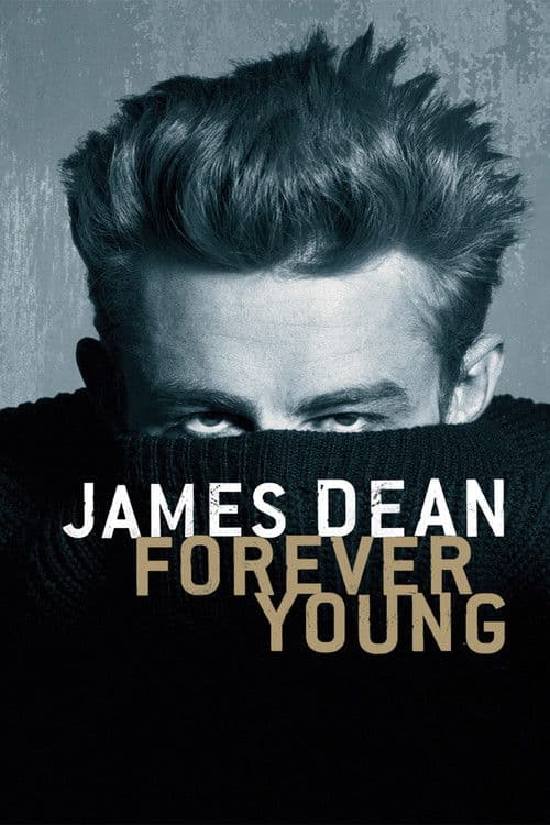 James Dean: Pentru totdeauna tânăr