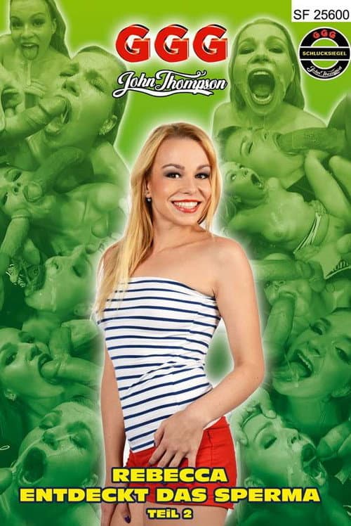 GGG Rebecca entdeckt das Sperma Teil 2