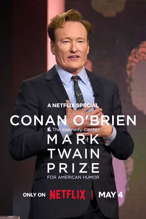 Conan O'Brien: The Kennedy Center Mark Twain Prize for American Humor
