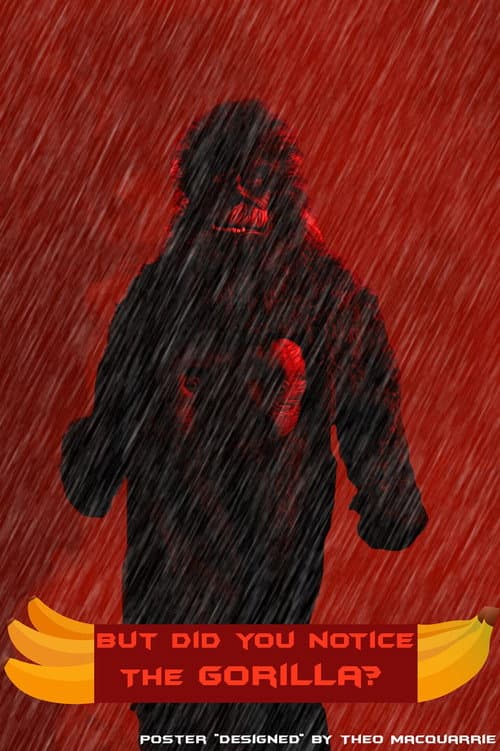 But Did You Notice The Gorilla?