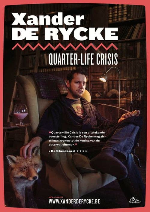 Xander De Rycke: Quarter-Life Crisis