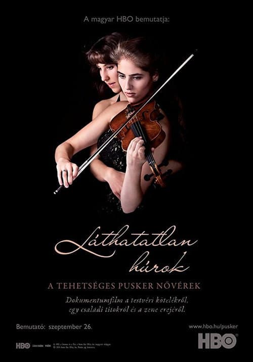 Láthatatlan Húrok - A Tehetséges Pusker Nővérek
