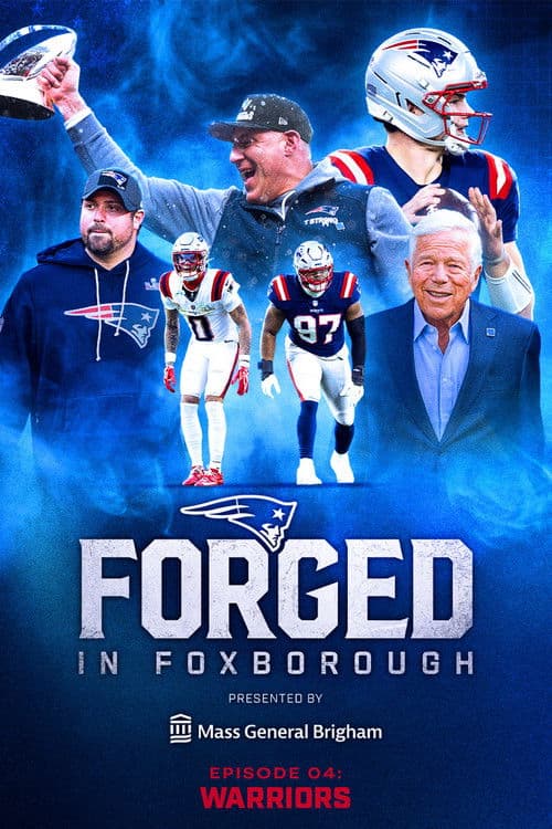 Forged in Foxborough - Warriors
