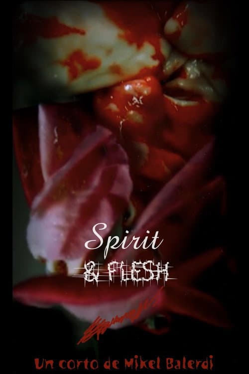 Spirit and Flesh