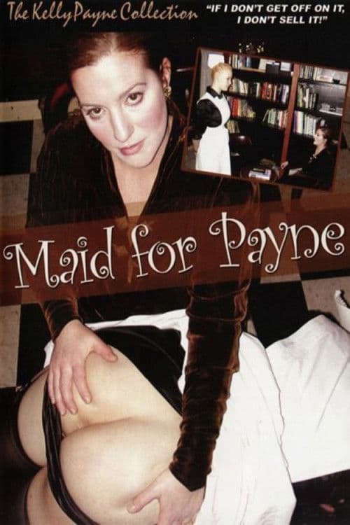 Maid For Payne