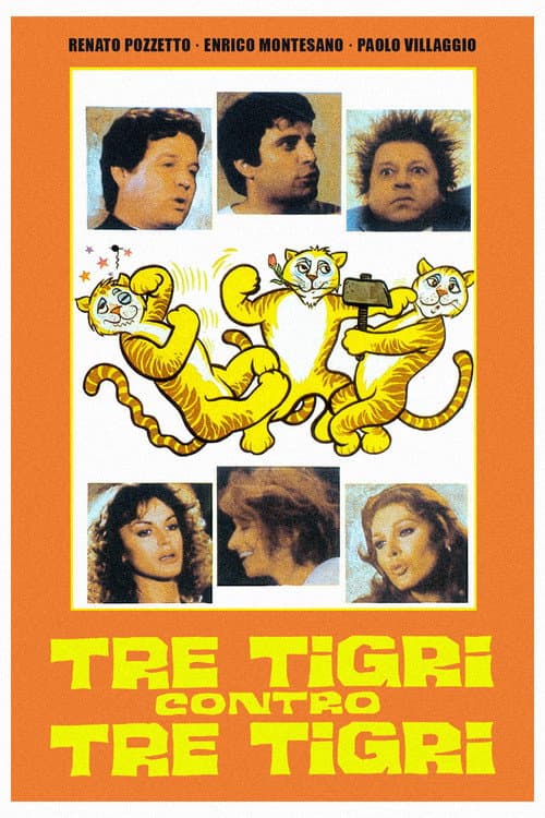 Tre tigri contro tre tigri